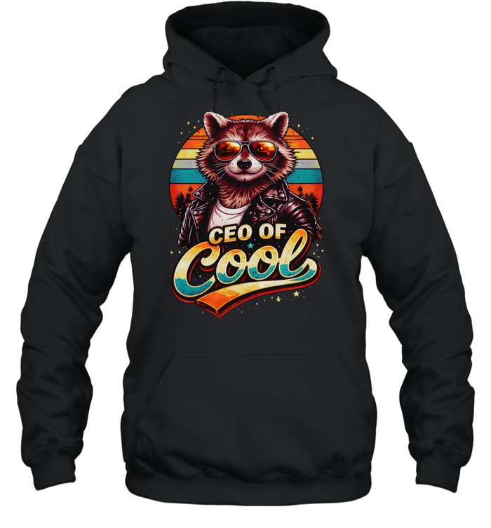 Raccoon CEO of cool Hoodie