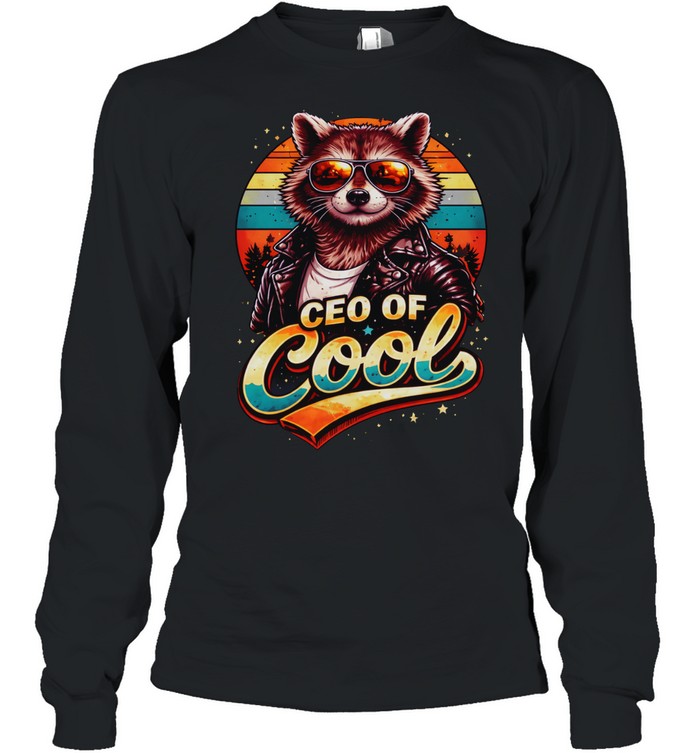 Raccoon CEO of cool Long Sleeve Tee