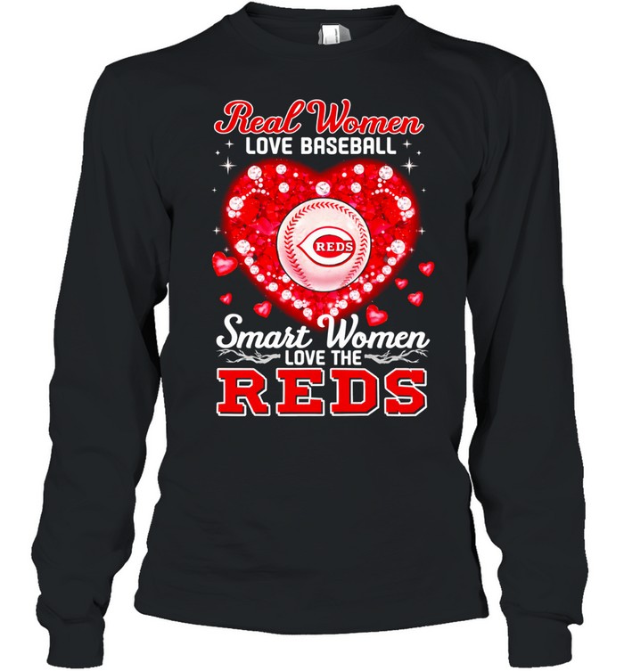 Real Women Love Baseball Smart Women Love The Cincinnati Reds Heart Diamond Long Sleeve Tee