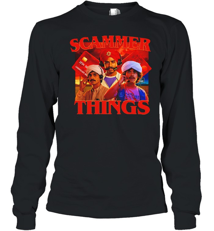 Scammer Things meme Long Sleeve Tee