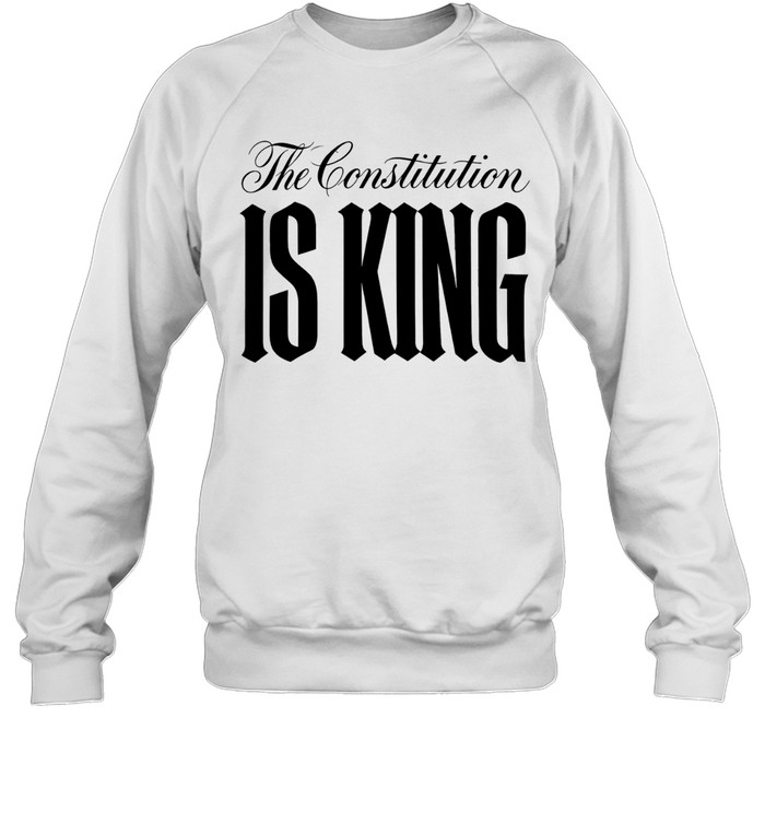 Steve Schmidt The Constitution Is King Sweatshirt