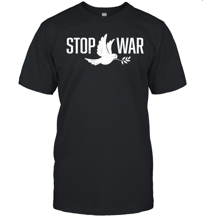 Stop War Peace Activisit Unisex T-Shirt