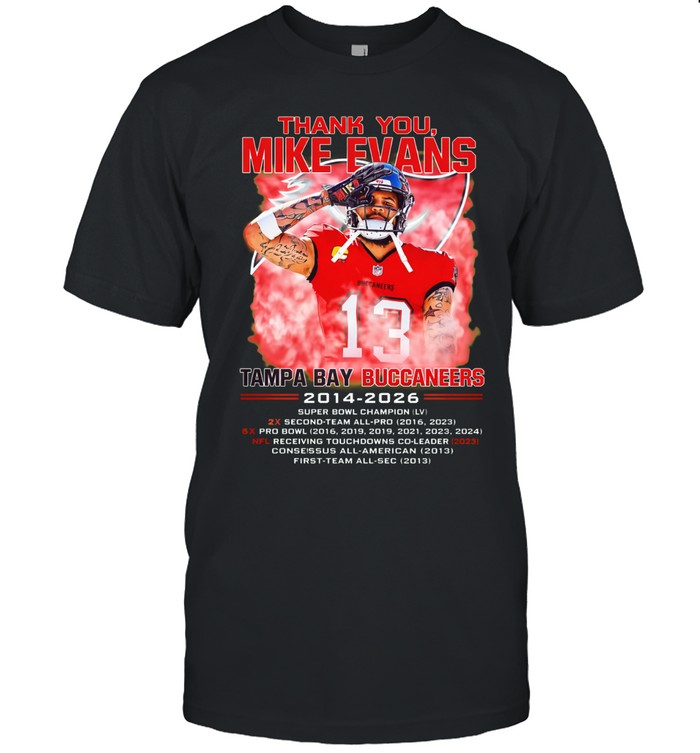 Thank You Mike Evans Tampa Bay Buccaneers 2014-2026 Unisex T-Shirt