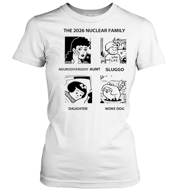 The 2026 nuclear family sluggo Women T-Shirt