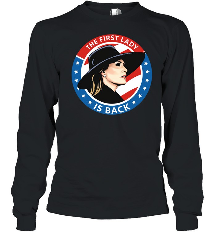 The First Lady is back Melania Trump Women T-Shirt