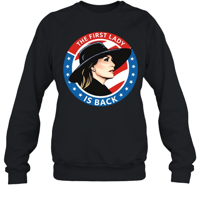 The First Lady is back Melania Trump Long Sleeve Tee