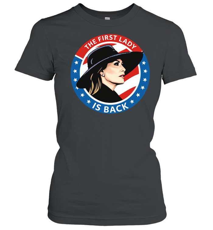 The First Lady is back Melania Trump Unisex T-Shirt