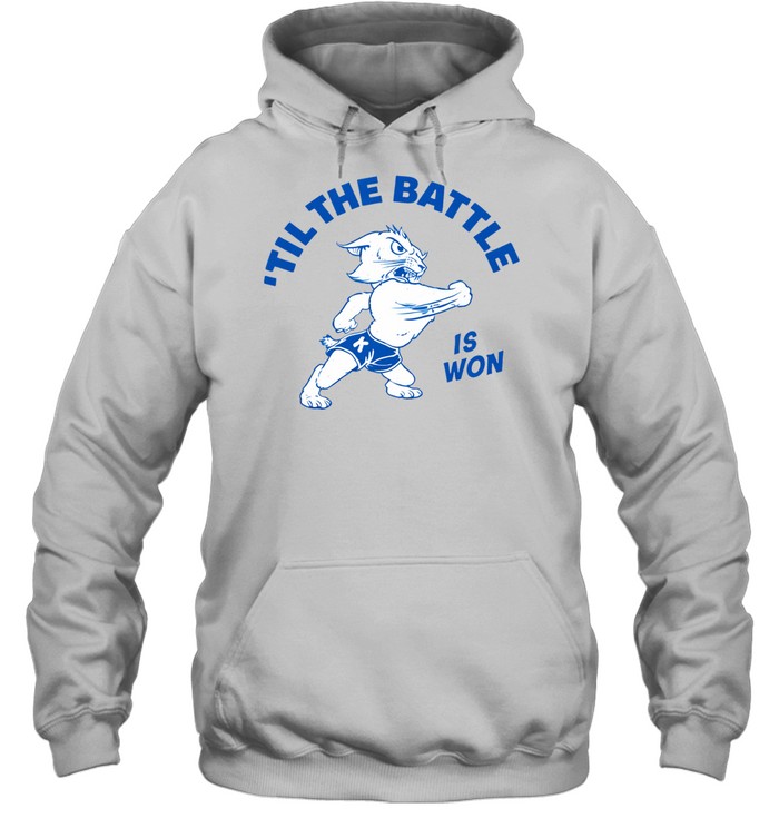 Til the battle is won 2026 Hoodie