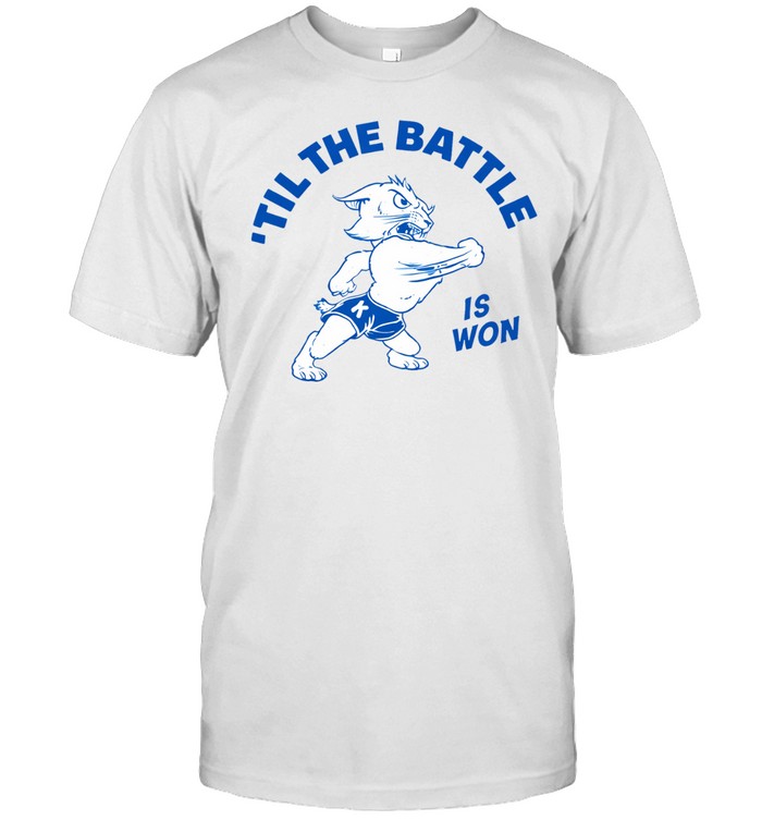 Til the battle is won 2026 Unisex T-Shirt