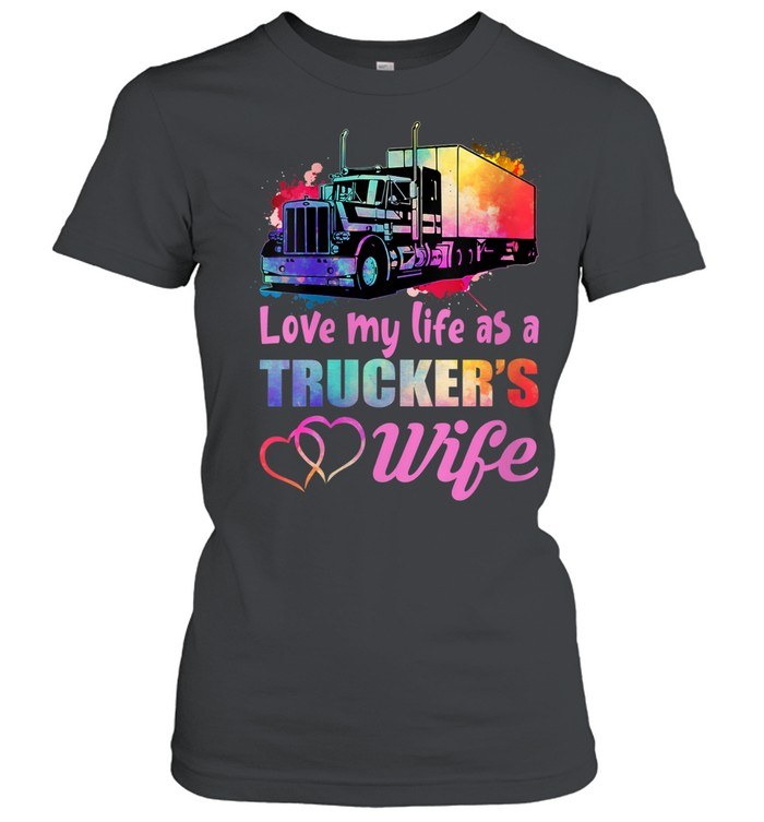Tough enough to be a trucker’s wife crazy Women T-Shirt
