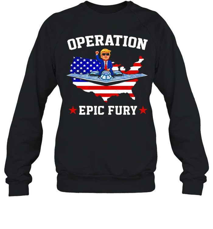 Trump ride fighter Operation Epic Fury Sweatshirt