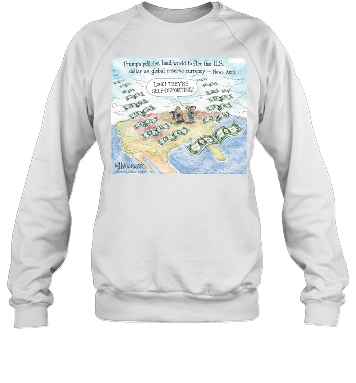 Trump’s policies lead world to flee the US dollar as global reserve currency Sweatshirt