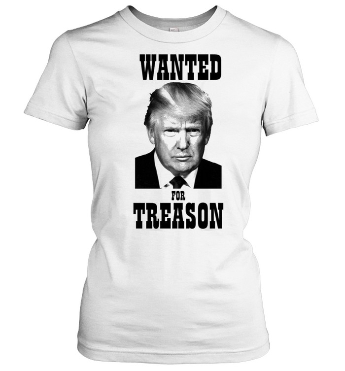 Wanted Donald Trump for treason Women T-Shirt