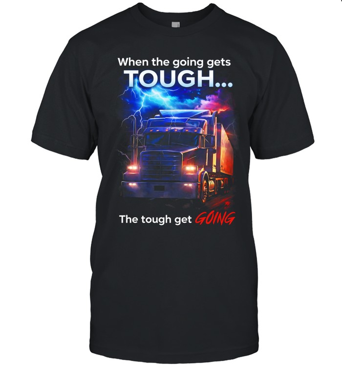 When Roads Get Tough Real Drivers Keep Going Unisex T-Shirt