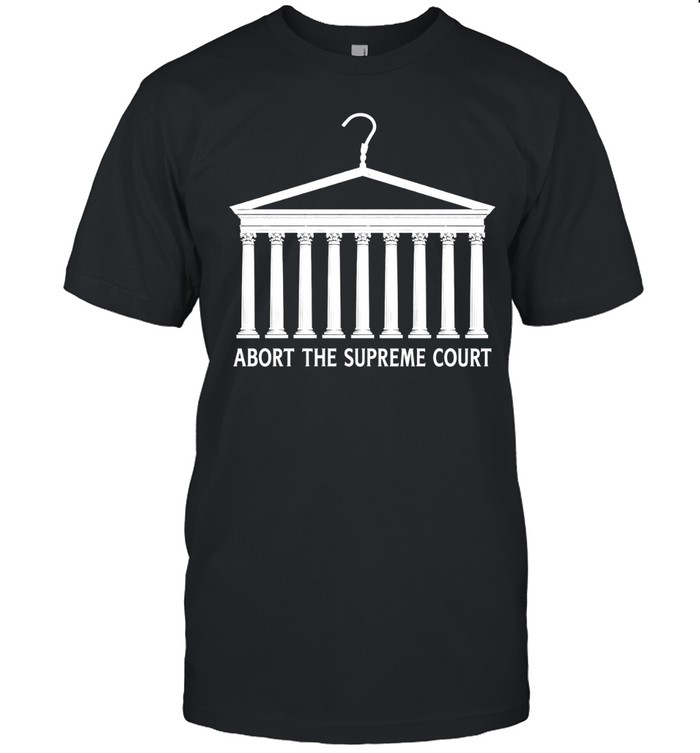 Abort the Supreme Court White House parody Unisex T-Shirt