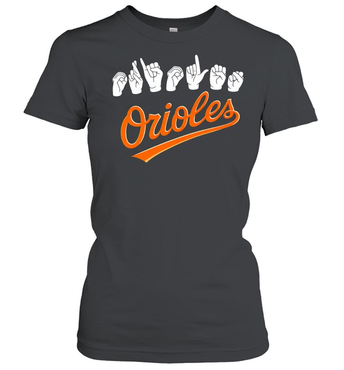 Baltimore Orioles hand signs Women T-Shirt