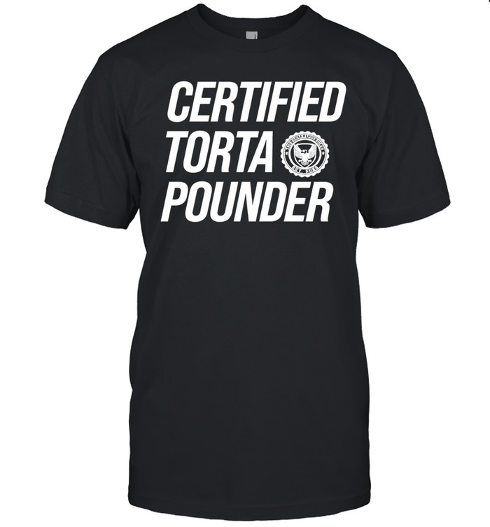 Certified Torta Pounder Unisex T-Shirt