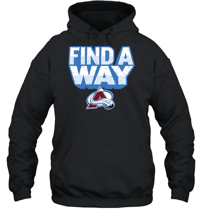 Colorado Avalanche Find A Way Hoodie
