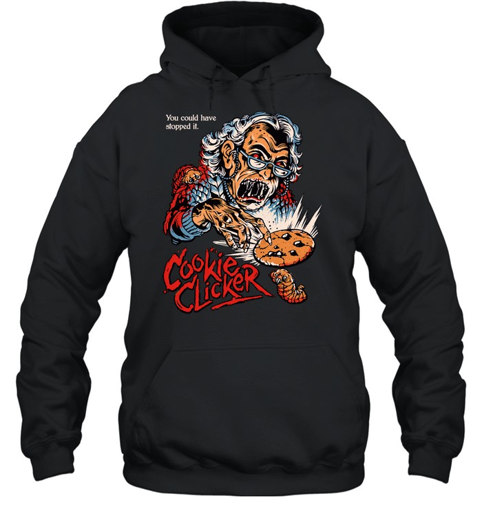 Cookie Clicker Displeased Grandma You Could Have Stopped It Hoodie
