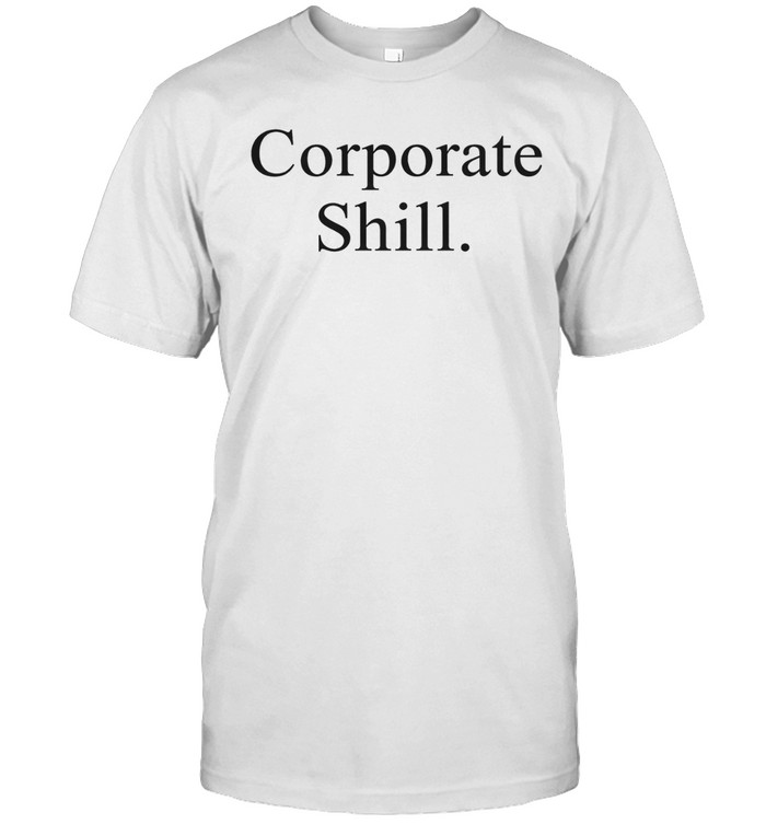 Corporate Shill Unisex T-Shirt