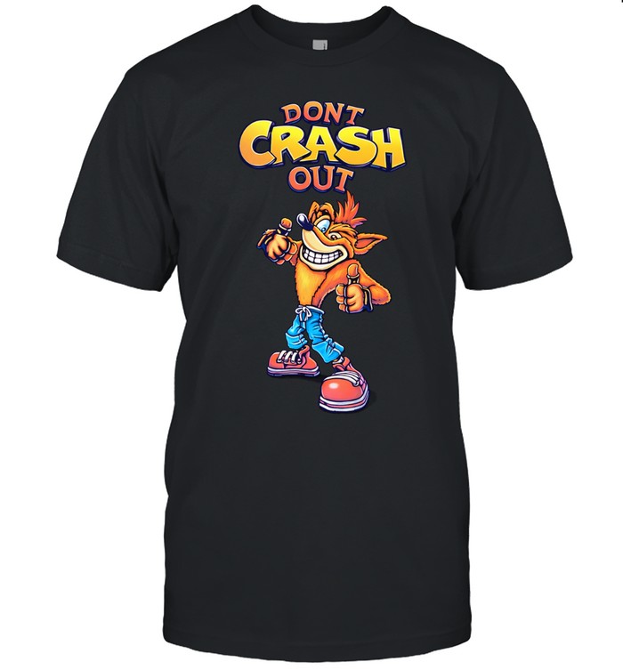 Crash Bandicoot don’t crash out Unisex T-Shirt
