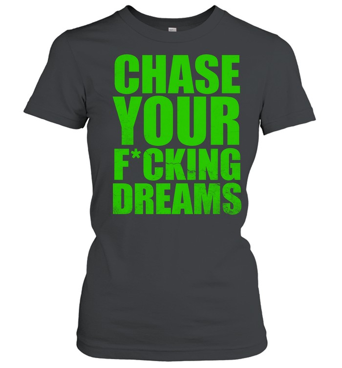 Crossed Heart Chase Your Dreams Women T-Shirt