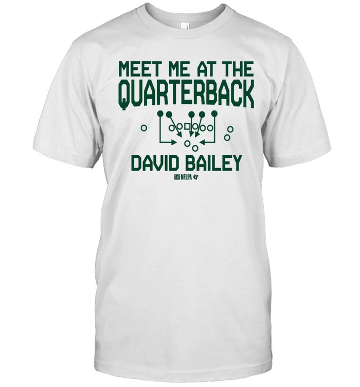 David Bailey Meet Me At The Quarterback Unisex T-Shirt