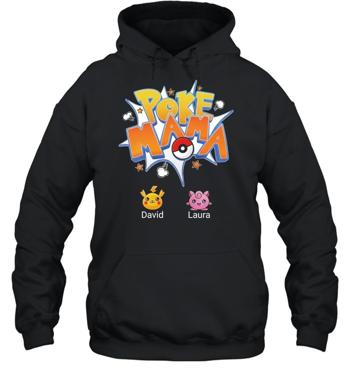 David Laura Poke Mama Pokemon Hoodie