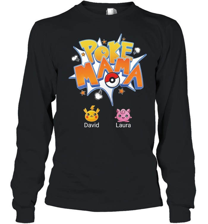 David Laura Poke Mama Pokemon Long Sleeve Tee