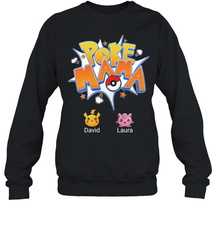 David Laura Poke Mama Pokemon Sweatshirt