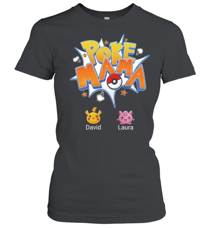 David Laura Poke Mama Pokemon Women T-Shirt