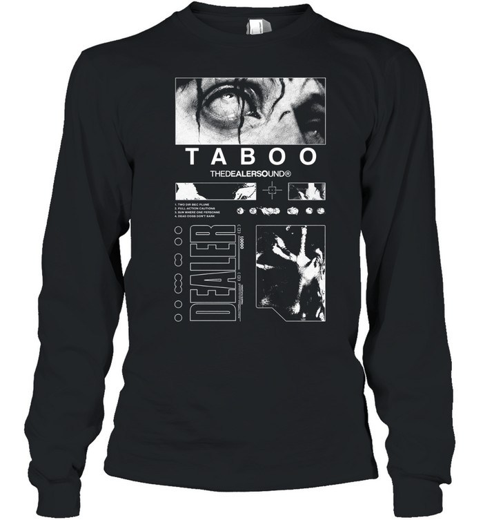 Dealer Taboo The Dealer Sound Long Sleeve Tee