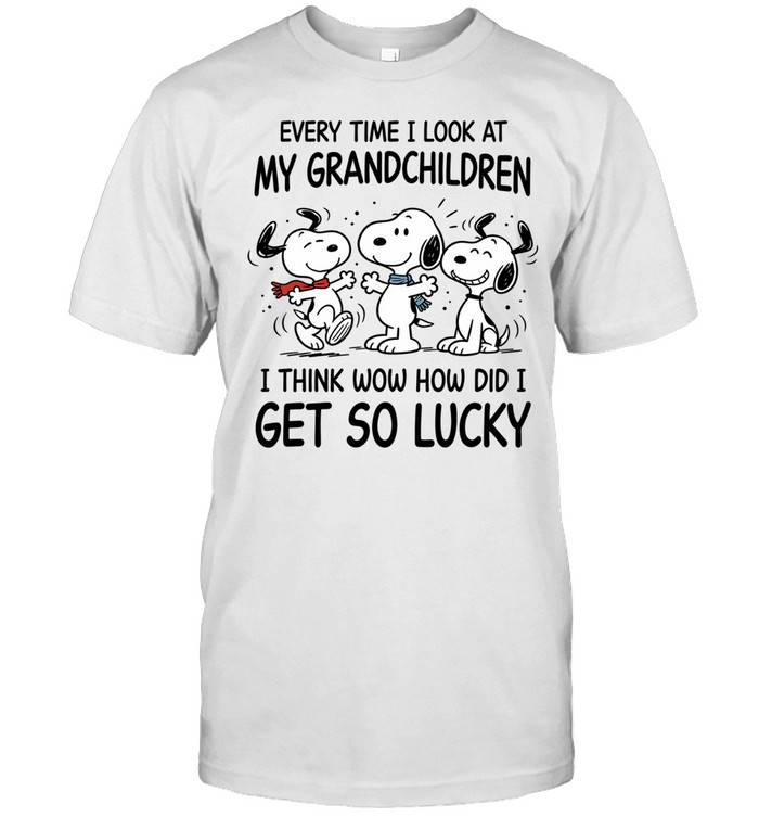 Every Time I Look At My Grandchildren Snoopy I Think Wow How Did I Get So Lucky Unisex T-Shirt