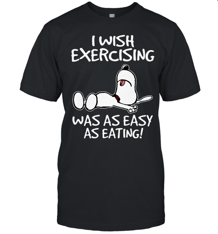 I Wish Exercising Was As Easy As Eating Funny Lazy Beagle Humor Graphic Tee Unisex T-Shirt