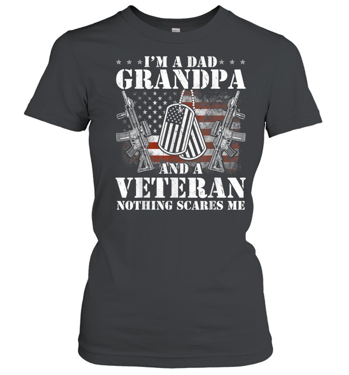 I’m a Dad Grandpa T Shirt Veteran Father’s Day Women T-Shirt