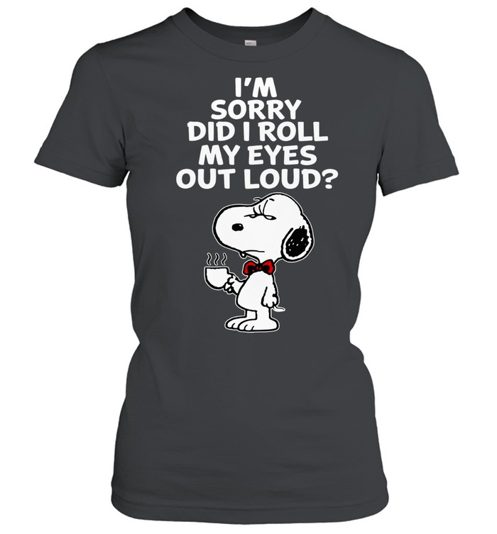 Im Sorry Did I Roll My Eyes Out Loud Funny Sarcastic Coffee Beagle Humor Design Women T-Shirt