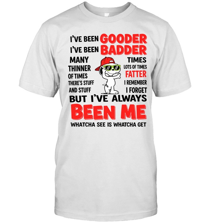 I’ve Been Gooder I’ve Been Badder Many Times Unisex T-Shirt