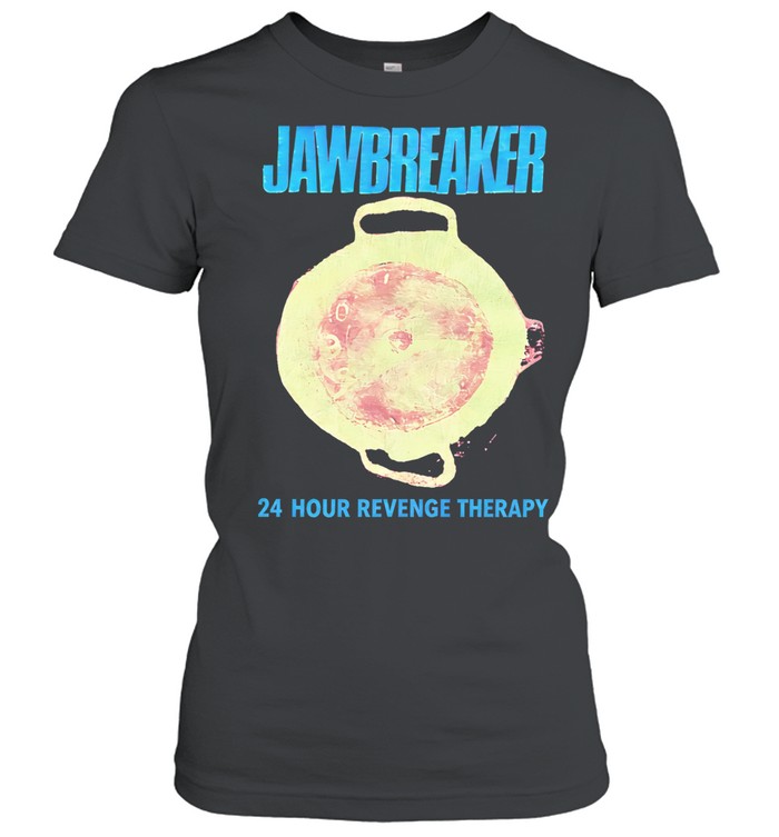 Jawbreaker 24 Hour Revenge Therapy Women T-Shirt