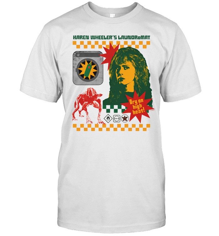 Karen Wheeler laundromat dry on high heat Stranger Things checkered flag Unisex T-Shirt