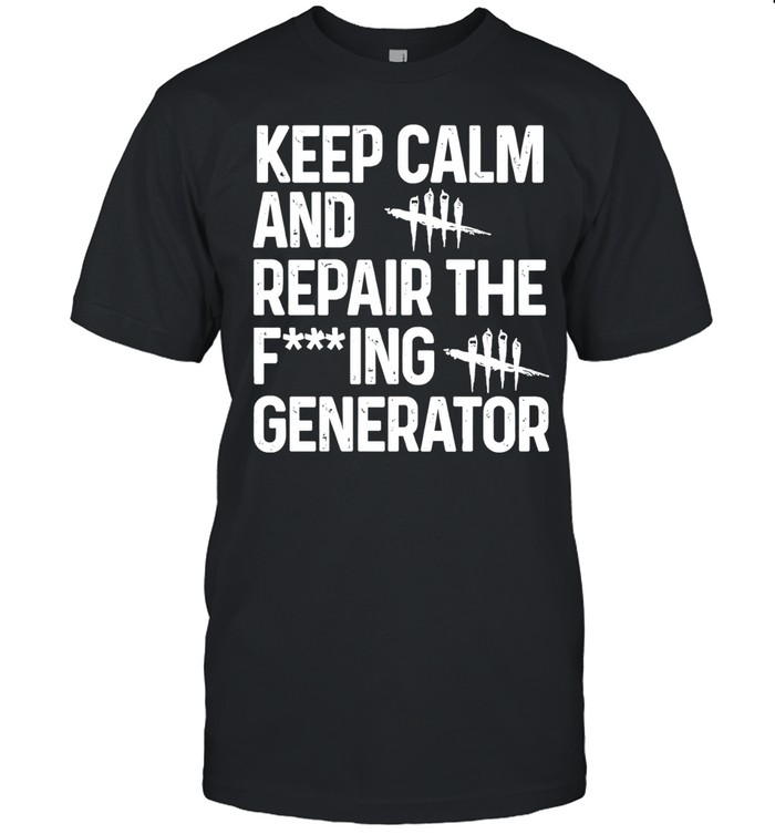 Keep calm and repair the Fucking Generator 2026 Unisex T-Shirt