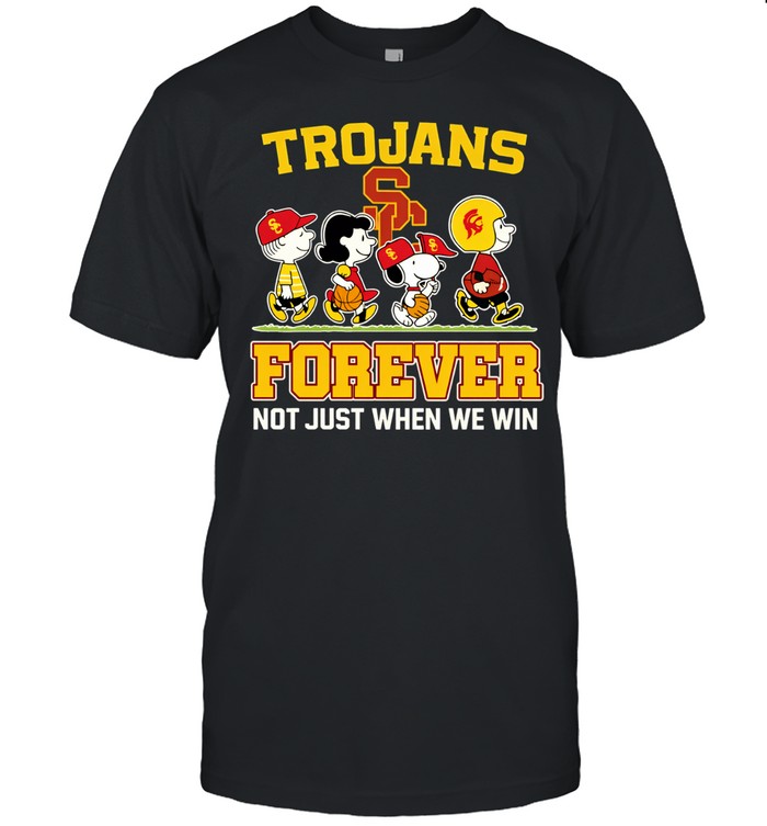 Peanuts characters x USC Trojans forever not just when we win Unisex T-Shirt