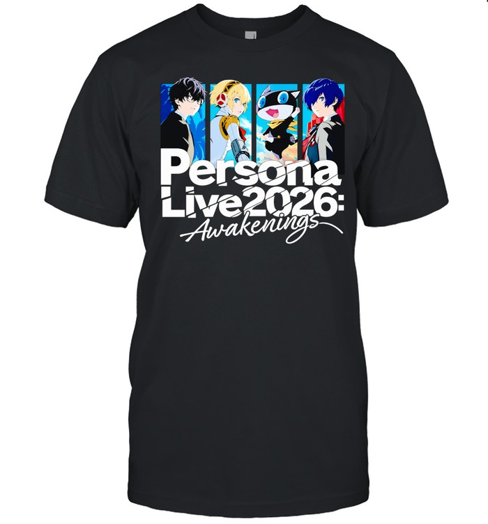 Ren Amamiya Aigis Morgana Makoto YukiPersona Live 2026 Awakenings Unisex T-Shirt