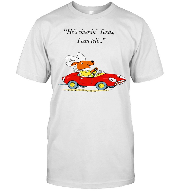 Richard Scarry Dingo he’s choosin’ Texas I call tell Unisex T-Shirt