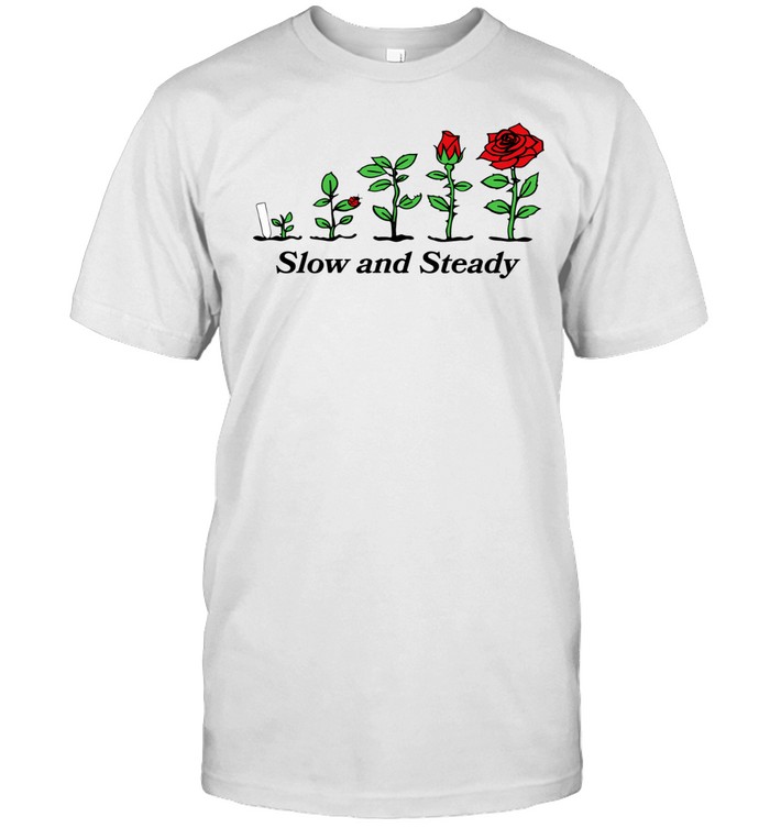 Rose growing slow and steady Unisex T-Shirt