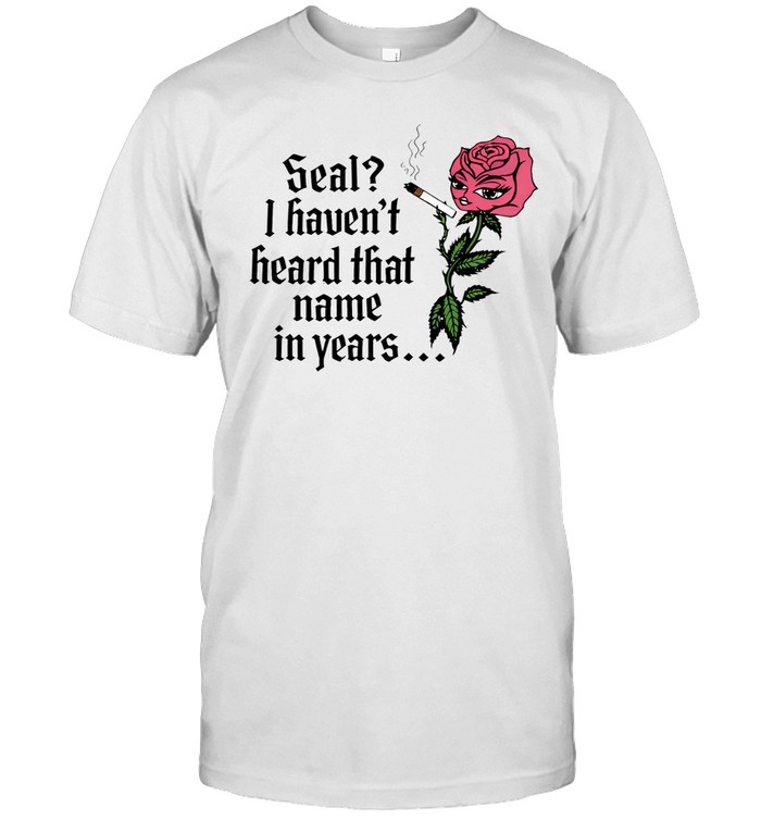 Rose seal I haven’t heard that name in years Unisex T-Shirt