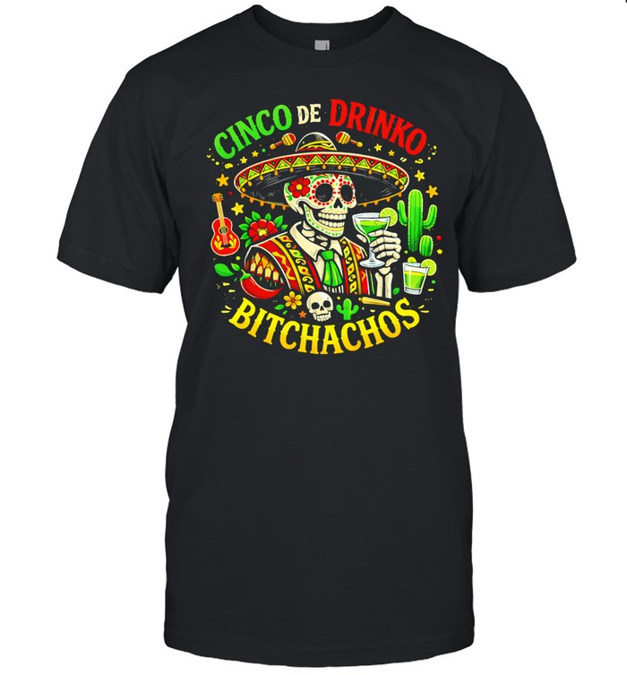 Skeleton drinking lemon juice Cinco De Drinko Bitchachos Cinco De Mayo Unisex T-Shirt
