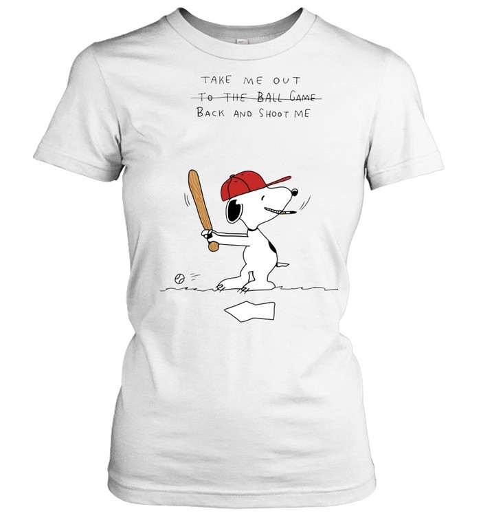 Snoopy holding baseball Take me out to the ball game back and shoot me Women T-Shirt