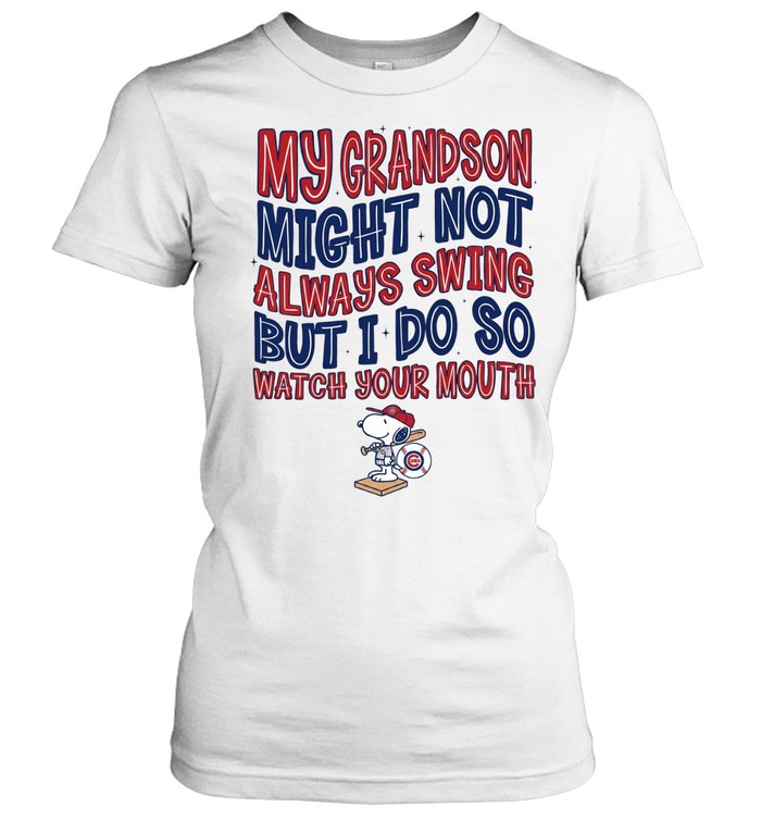 Snoopy of Chicago Cubs not my grandson might always swing but i do so watch your mouth Women T-Shirt