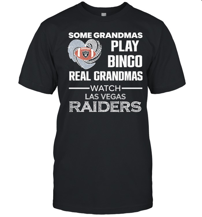 Some grandmas play bingo real grandmas watch Las Vegas Raiders Unisex T-Shirt