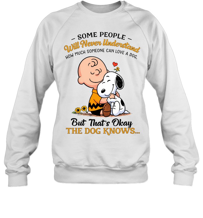 Some People Will Never Understand How Much Someone Can Love A Dog Cute Beagle Hug Quote Sweatshirt